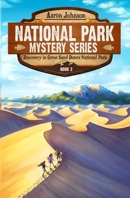 Scoperta nel Parco Nazionale delle Grandi Dune di Sabbia: Un'avventura misteriosa nei parchi nazionali - Discovery in Great Sand Dunes National Park: A Mystery Adventure in the National Parks