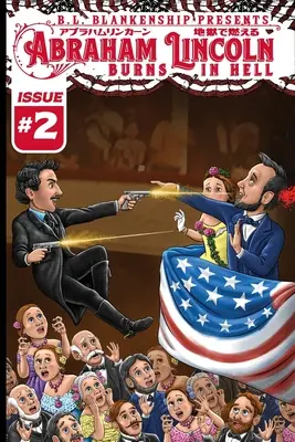Abramo Lincoln brucia all'inferno numero 2 - Abraham Lincoln Burns in Hell Issue #2