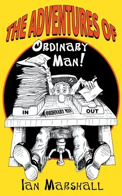 Le avventure dell'uomo comune! - The Adventures of Ordinary Man!