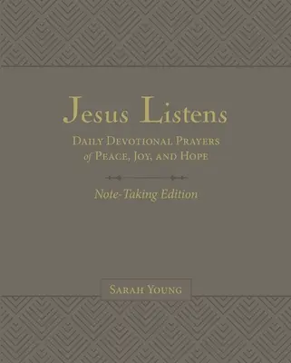 Jesus Listens Note-Taking Edition, in pelle morbida, grigio, con le Scritture complete: Preghiere quotidiane di pace, gioia e speranza - Jesus Listens Note-Taking Edition, Leathersoft, Gray, with Full Scriptures: Daily Devotional Prayers of Peace, Joy, and Hope