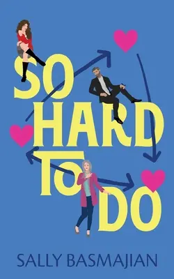 Così difficile da fare - So Hard to Do