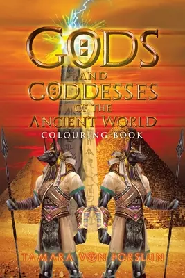 Dei e dee del mondo antico: Libro da colorare - Gods and Goddesses of the Ancient World: Colouring Book