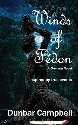 Venti di Fdon: Un romanzo di Grenada - Winds of Fdon: A Grenada Novel