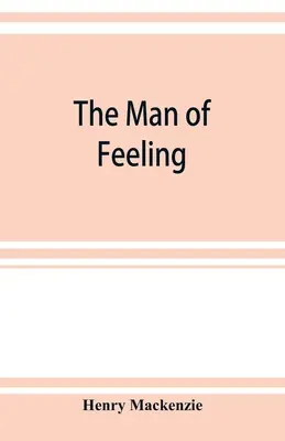 L'uomo dei sentimenti - The man of feeling