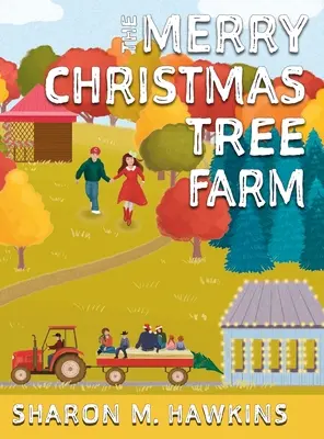 La fattoria degli alberi di Natale - The Merry Christmas Tree Farm