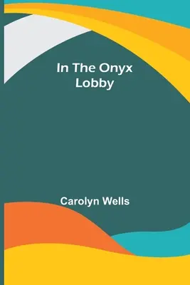 Nell'atrio dell'onice - In the Onyx Lobby