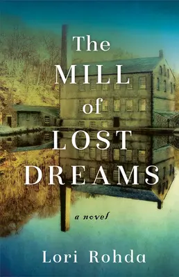 Il mulino dei sogni perduti - The Mill of Lost Dreams