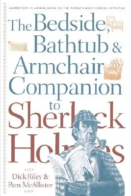 Compagno di letto, vasca da bagno e poltrona di Sherlock Holmes - Bedside, Bathtub & Armchair Companion to Sherlock Holmes