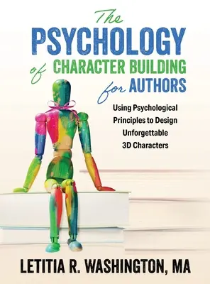 La psicologia della costruzione del carattere per gli autori - The Psychology of Character Building for Authors