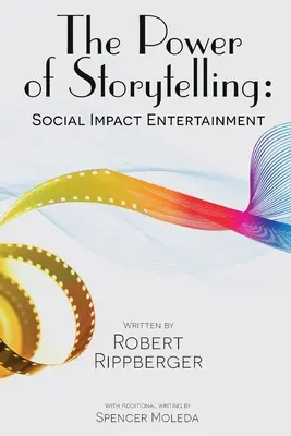 IL POTERE DELLO STORYTELLING Intrattenimento a impatto sociale - THE POWER OF STORYTELLING Social Impact Entertainment