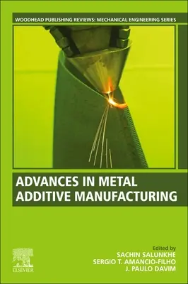 I progressi della fabbricazione additiva dei metalli - Advances in Metal Additive Manufacturing