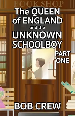 La regina d'Inghilterra e lo scolaro sconosciuto - Parte 1 - The Queen of England And The Unknown Schoolboy - Part 1