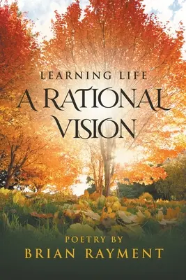 Imparare la vita: Una visione razionale - Learning Life: A Rational Vision
