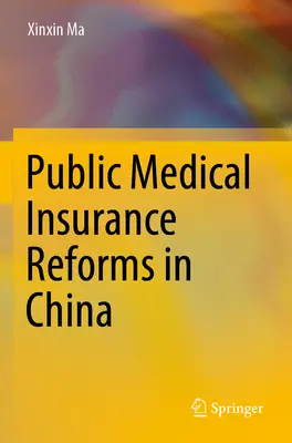 Riforme dell'assicurazione medica pubblica in Cina - Public Medical Insurance Reforms in China