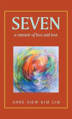 Sette: Memorie di perdita e amore - Seven: A Memoir of Loss and Love