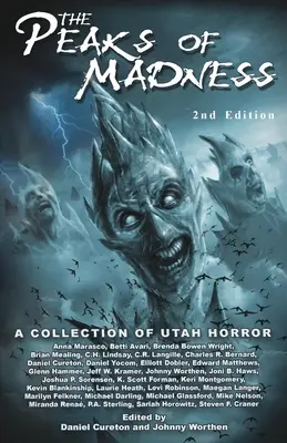 Picchi di follia: Una raccolta di horror dello Utah - Peaks of Madness: A Collection of Utah Horror