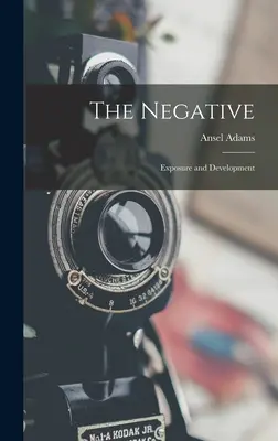 Il negativo: Esposizione e sviluppo - The Negative: Exposure and Development