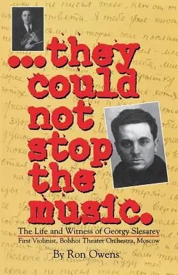 Non potevano fermare la musica: La vita e la testimonianza di Georgy Slesarev - They Could Not Stop the Music: The Life and Witness of Georgy Slesarev