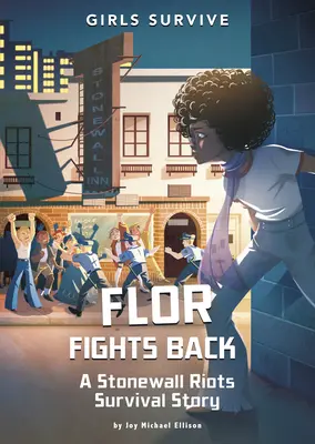 Flor combatte: Una storia di sopravvivenza ai moti di Stonewall - Flor Fights Back: A Stonewall Riots Survival Story