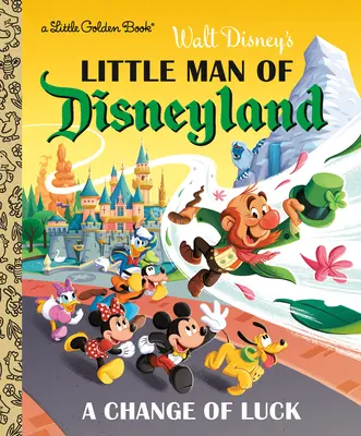 L'omino di Disneyland: Un cambio di fortuna (Classico Disney) - Little Man of Disneyland: A Change of Luck (Disney Classic)