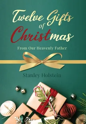 I dodici doni di Natale: Dal nostro Padre Celeste - Twelve Gifts of Christmas: From Our Heavenly Father