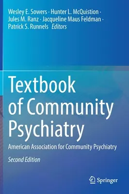 Libro di testo di psichiatria comunitaria: Associazione Americana di Psichiatria di Comunità - Textbook of Community Psychiatry: American Association for Community Psychiatry