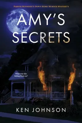 I segreti di Amy: I misteri della casa di Parker Hennessy Volume 1 - Amy's Secrets: Parker Hennessy's Down Home Murder Mystery's Volume 1