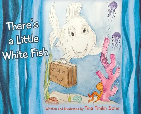 C'è un piccolo pesce bianco - There's a Little White Fish