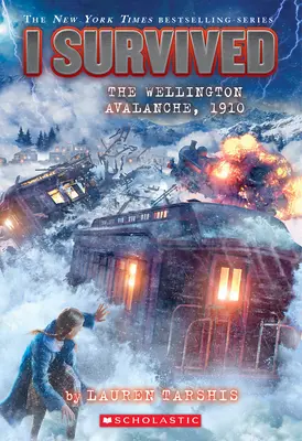 Sono sopravvissuto alla valanga di Wellington, 1910 (I Survived #22) - I Survived the Wellington Avalanche, 1910 (I Survived #22)