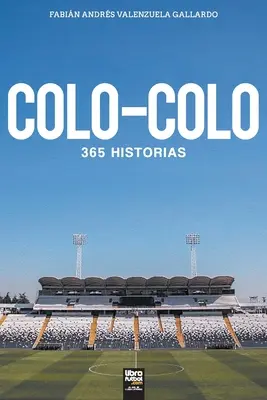 Colo-Colo: 365 storie - Colo-Colo: 365 historias