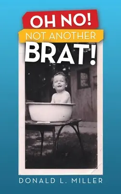 Oh no! Non un altro moccioso! - Oh No! Not Another Brat!