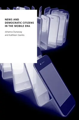Notizie e cittadini democratici nell'era della telefonia mobile - News and Democratic Citizens in the Mobile Era