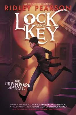 Il lucchetto e la chiave: La spirale discendente - Lock and Key: The Downward Spiral