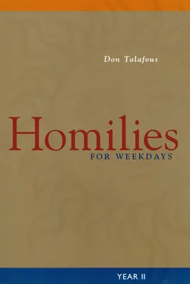 Omelie per i giorni feriali: Anno II - Homilies for Weekdays: Year II