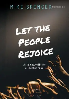 Che il popolo si rallegri: Una storia interattiva della musica cristiana - Let the People Rejoice: An Interactive History of Christian Music
