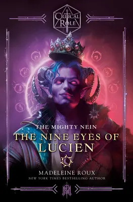 Ruolo critico: Il Potente Nein--I Nove Occhi di Lucien - Critical Role: The Mighty Nein--The Nine Eyes of Lucien