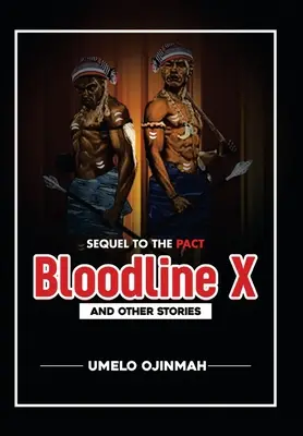 Linea di sangue X: e altre storie - Bloodline X: And Other Stories