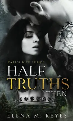 Mezze verità: Poi - Half Truths: Then
