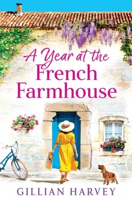 Un anno nella fattoria francese - A Year at the French Farmhouse