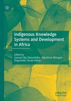 Sistemi di conoscenza indigena e sviluppo in Africa - Indigenous Knowledge Systems and Development in Africa