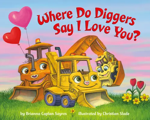 Dove gli scavatori dicono “ti amo”? - Where Do Diggers Say I Love You?