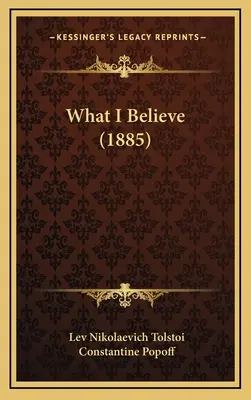 Ciò che credo (1885) - What I Believe (1885)