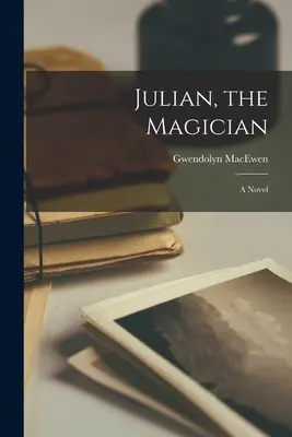 Julian, il mago - Julian, the Magician