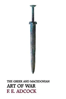 L'arte della guerra greca e macedone (Reprint Edition) - The Greek and Macedonian Art of War (Reprint Edition)