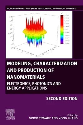 Modellazione, caratterizzazione e produzione di nanomateriali: Applicazioni elettroniche, fotoniche ed energetiche - Modeling, Characterization, and Production of Nanomaterials: Electronics, Photonics, and Energy Applications
