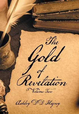 L'oro della Rivelazione: Volume secondo - The Gold of Revelation: Volume Two