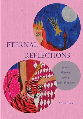 Riflessioni eterne: Il libro degli specchi dei Tarocchi Purple Diamond - Eternal Reflections: Purple Diamond Tarot's Book of Mirrors
