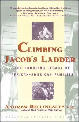 Salire la scala di Giacobbe: Le eredità durature delle famiglie afroamericane - Climbing Jacob's Ladder: The Enduring Legacies of African-American Families