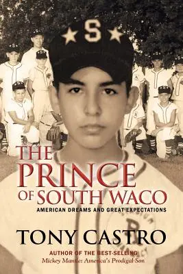 Il principe di South Waco: Sogni americani e grandi aspettative - The Prince of South Waco: American Dreams and Great Expectations