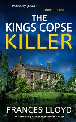 L'assassino di KINGS COPSE un avvincente giallo con un colpo di scena - THE KINGS COPSE KILLER an enthralling murder mystery with a twist